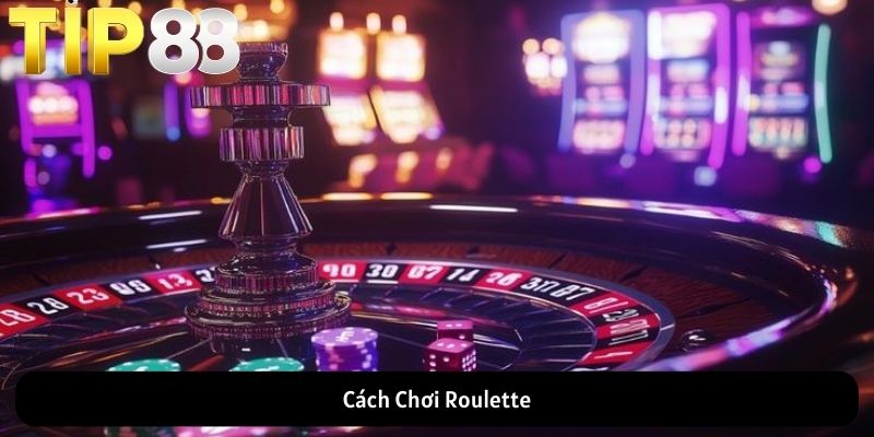 Cách Chơi Roulette
