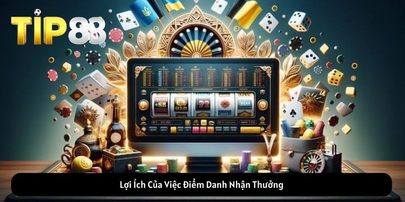Lợi Ích Của Việc Điểm Danh Nhận Thưởng