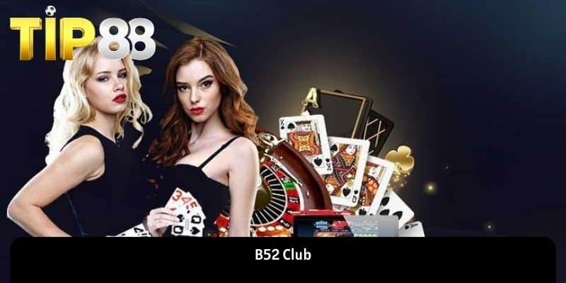 B52 Club