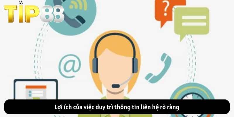 Lợi ích của việc duy trì thông tin liên hệ rõ ràng
